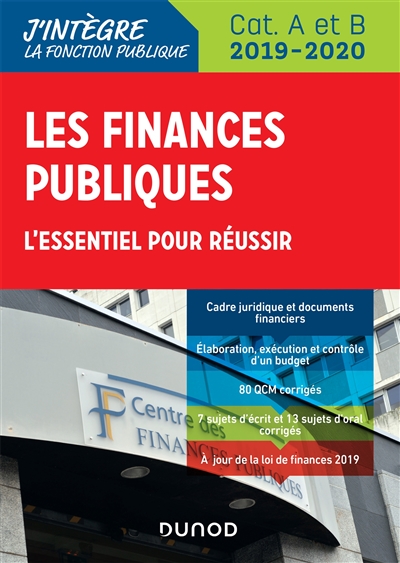 Les finances publiques : l'essentiel pour réussir : catégories A et B, 2019-2020