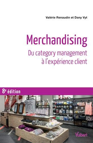 Merchandising : du category management à l'expérience client