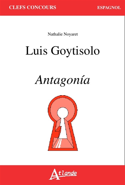 Luis Goytisolo : Antagonia