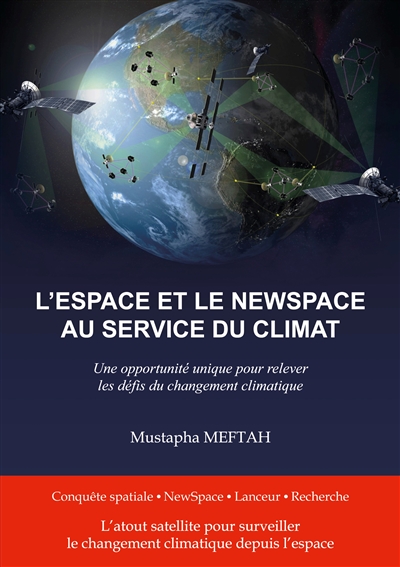 L'espace et le NewSpace au service du climat : Une opportunité pour relever les défis du changement climatique