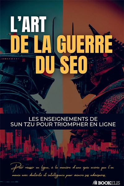 L'Art de la Guerre du SEO :...