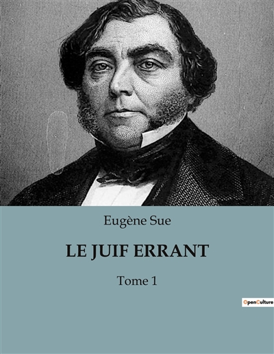 LE JUIF ERRANT : Tome 1