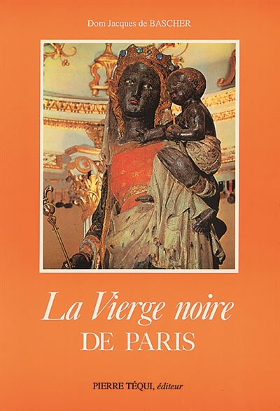 La Vierge noire de Paris, `Notre-Dame de Bonne Délivrance'