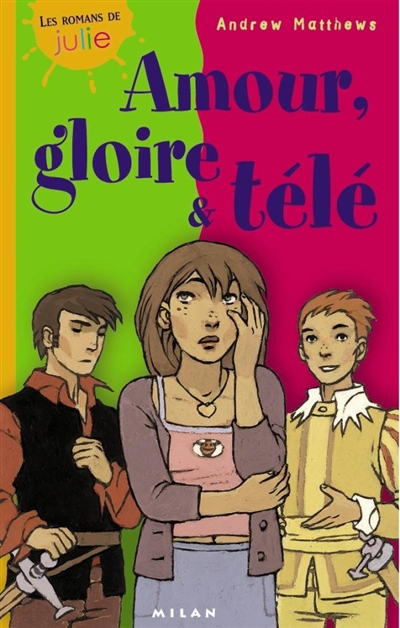 Les romans de Julie (27) : Amour, gloire & télé