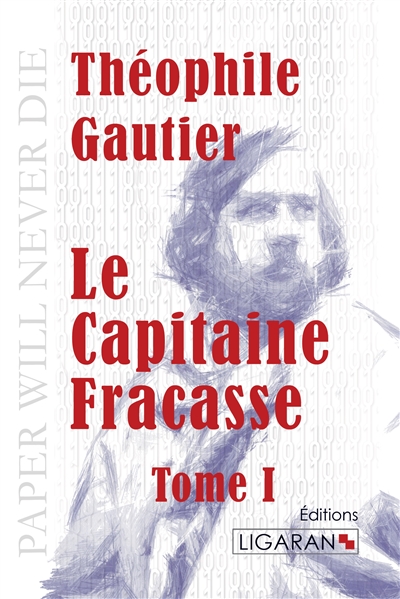 Le Capitaine Fracasse : Tome I