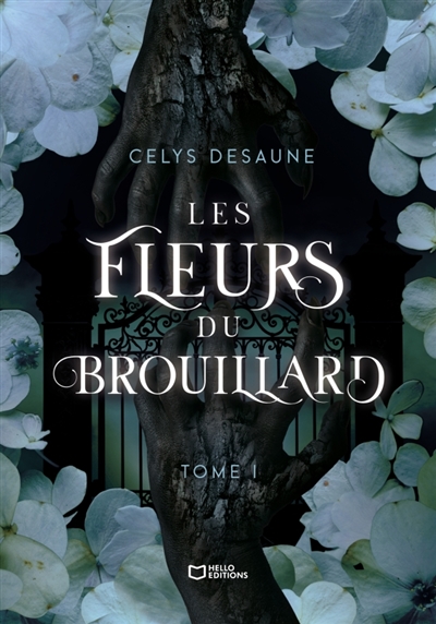 Les Fleurs du Brouillard :...