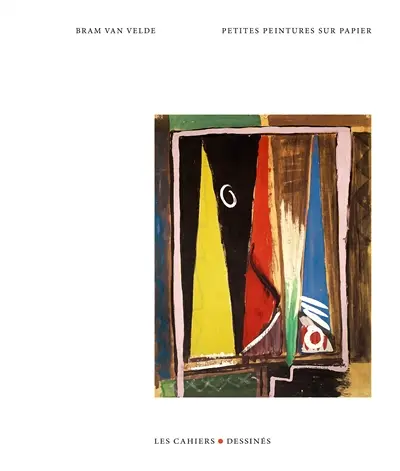 Bram van Velde : petites peintures sur papier