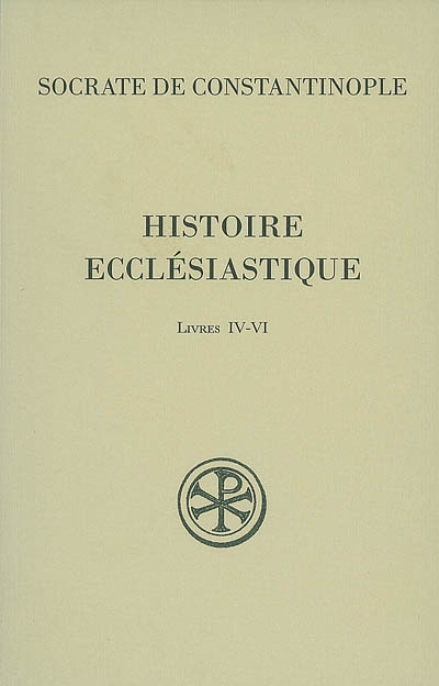 Histoire ecclésiastique. Vol. 3. Livres IV-VI