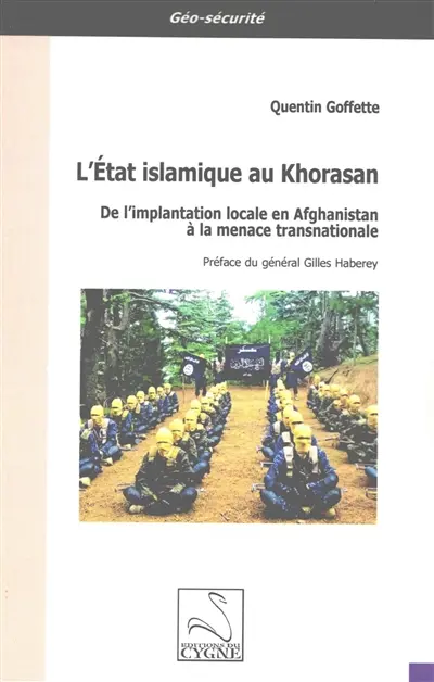 L'Etat islamique au Khorasan : de l'implantation locale en Afghanistan à la menace transnationale