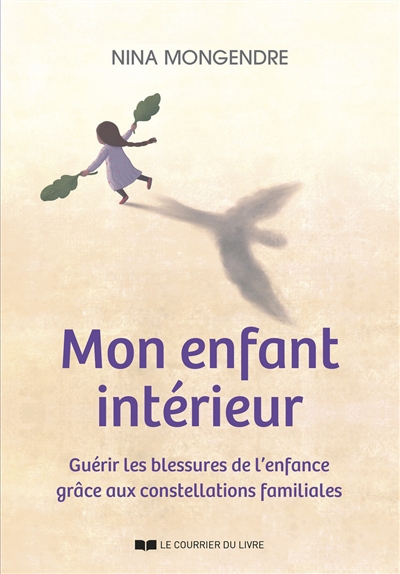 Mon enfant intérieur :...