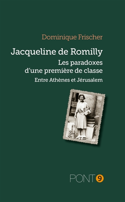 Jacqueline de Romilly : Les paradoxes d'une première de classe