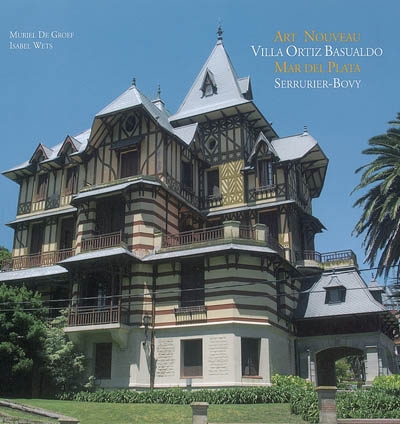 Art nouveau, Villa Ortiz Basualdo, Mar del Plata, Serrurier-Bovy