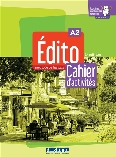 Edito, méthode de français A2 : cahier d'activités