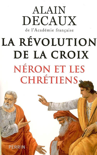 La révolution de la Croix : Néron et les chrétiens