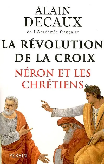 La révolution de la Croix : Néron et les chrétiens