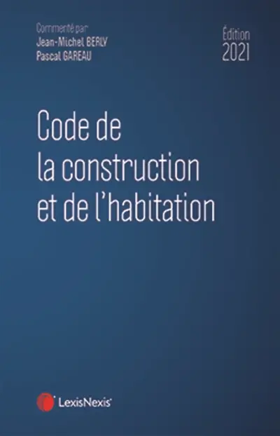 Code de la construction et de l'habitation 2021