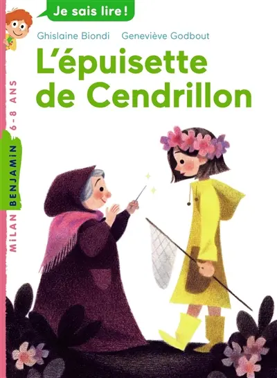 L'épuisette de Cendrillon