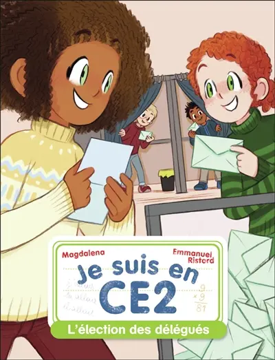 Je suis en CE2. Vol. 2. L'élection des délégués