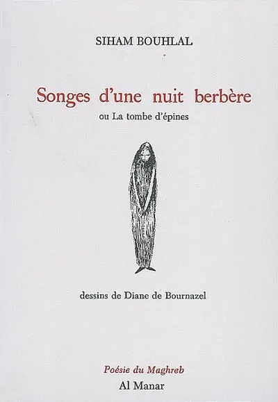 Songes d'une nuit berbère ou La tombe d'épines