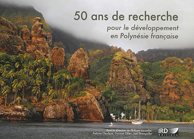 50 ans de recherche pour le développement en Polynésie française
