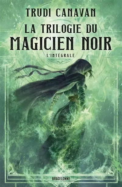 La trilogie du magicien noir : l'intégrale