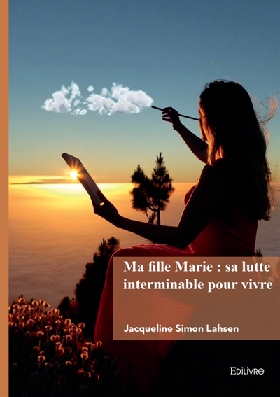 Ma fille Marie : sa lutte...