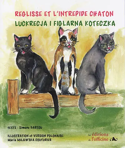 Réglisse et l'intrépide chaton. Luckrecja i figlarna koteczka