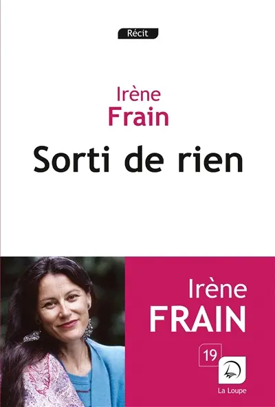 Sorti de rien : récit