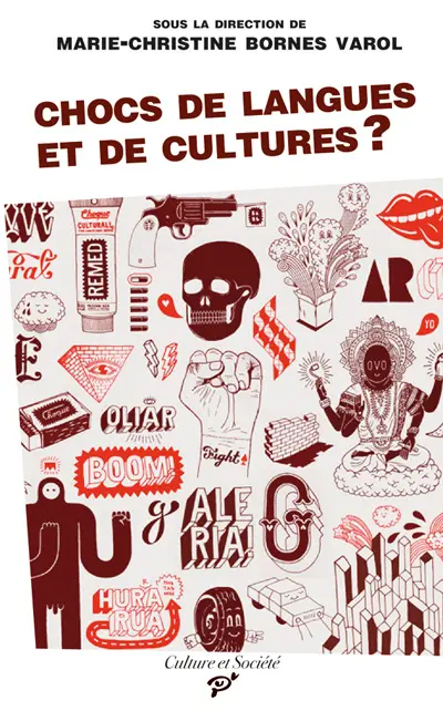 Chocs de langues et de cultures ? : un discours de la méthode