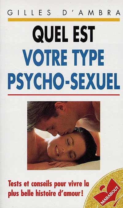 Quel est votre type psycho-sexuel ?