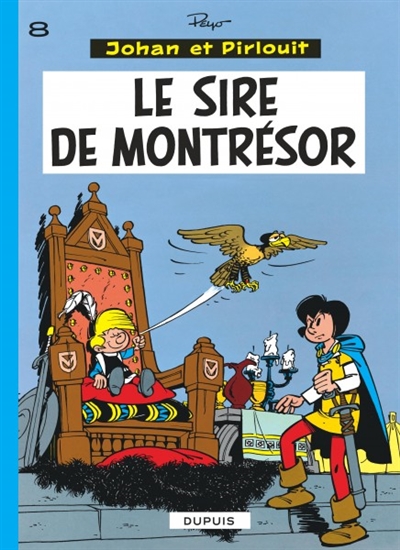 Johan et Pirlouit. Vol. 8. Le sire de Montrésor