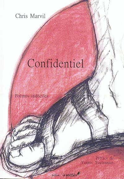Confidentiel : poèmes indociles