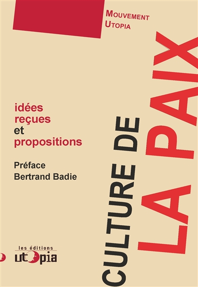 Culture de la paix : idées reçues et propositions