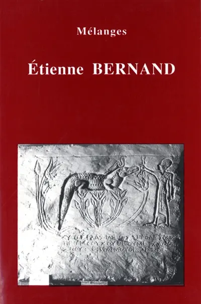 Mélanges Etienne Bernand