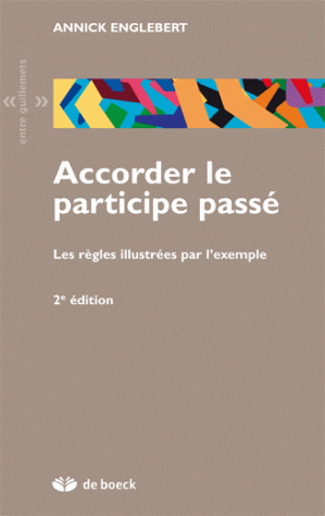 Accorder le participe passé : les règles illustrées par l'exemple