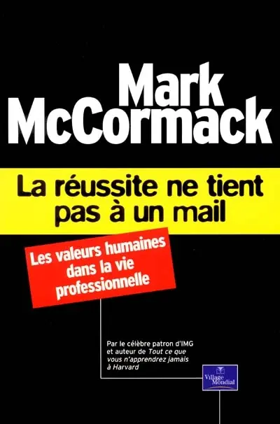 La réussite ne tient pas à un mail : les valeurs humaines dans la vie professionnelle