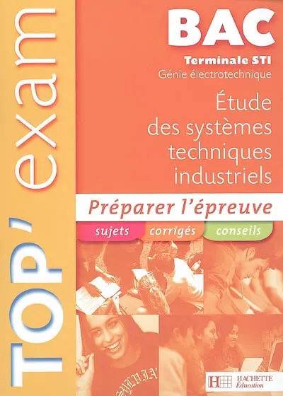 Etude des systèmes techniques industriels bac terminale STI, génie électrotechnique