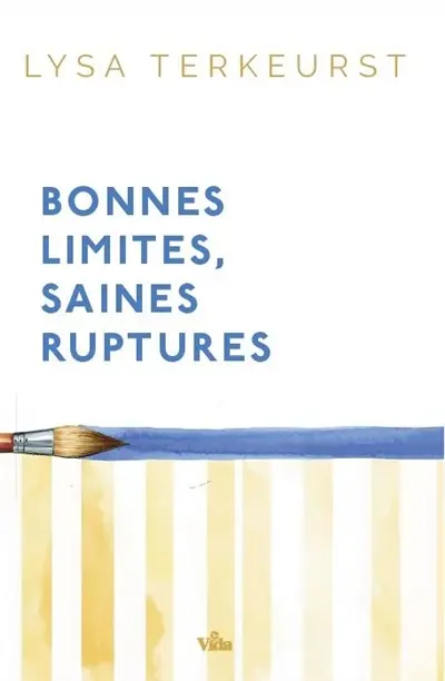 Bonnes limites, saines ruptures