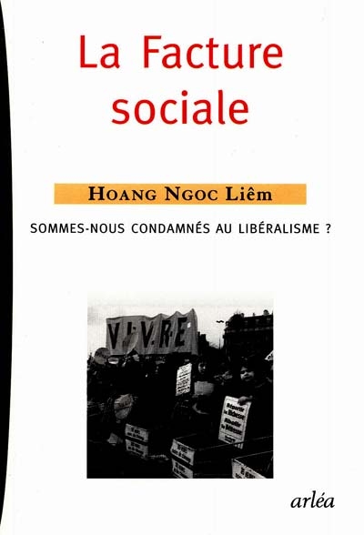 La facture sociale : sommes-nous condamnés au libéralisme ?