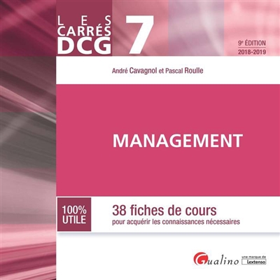 Management : 38 fiches de cours pour acquérir les connaissances nécessaires : DCG 7, 2018-2019