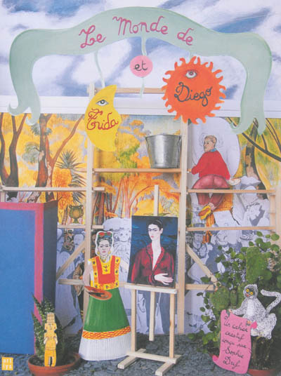 Le monde de Frida et Diego : un cahier créatif