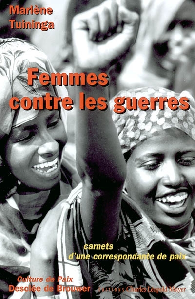 Femmes contre les guerres : carnets d'une correspondante de paix