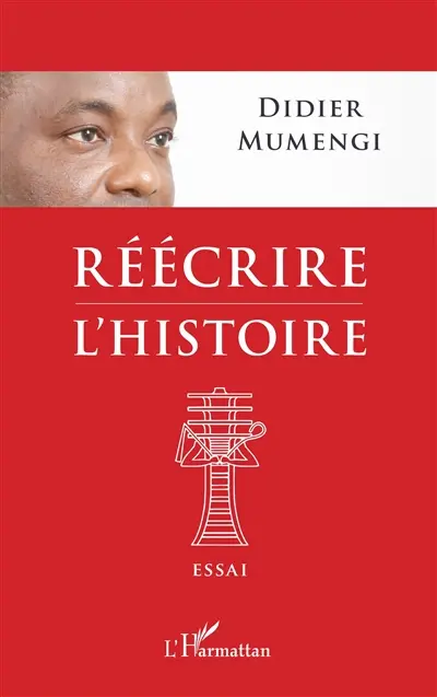 Réécrire l'histoire : essai