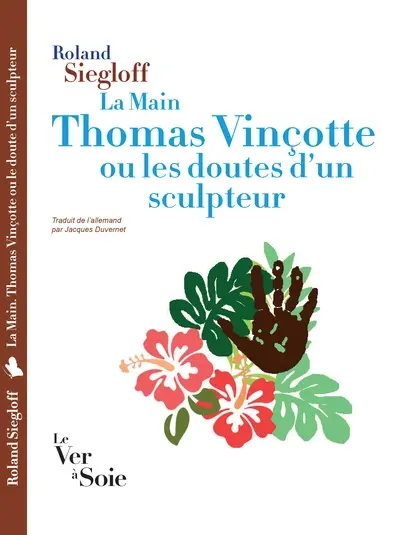 La main : Thomas Vinçotte ou Les doutes d'un sculpteur