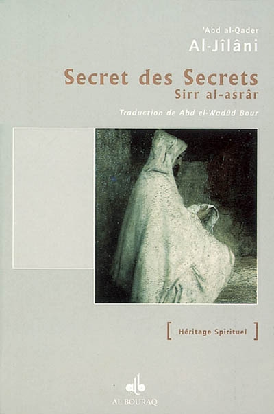 Le secret des secrets. Sirr al-asrâr