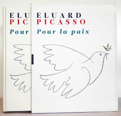 Pour la paix : Le visage de la paix : et autres poèmes de Paul Eluard en dialogue avec des oeuvres de Pablo Picasso