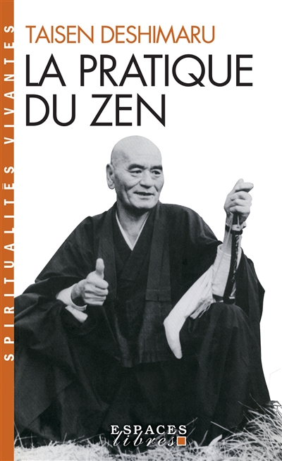 La Pratique du Zen