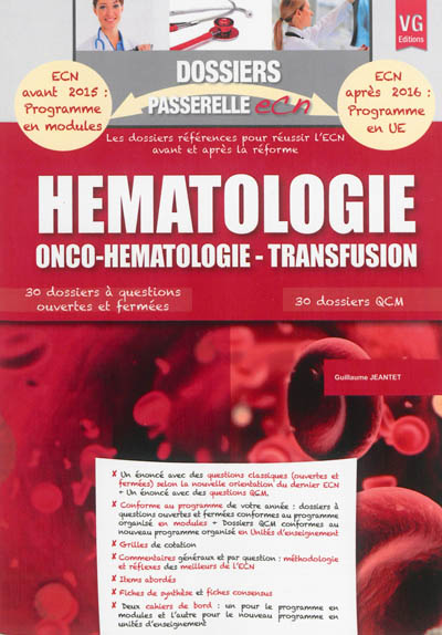 Hématologie : onco-hématologie, transfusion : 30 dossiers à questions ouvertes et fermées, 30 dossiers QCM