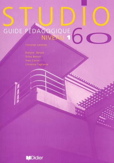 Studio 60, niveau 1 : guide pédagogique