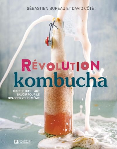 Révolution Kombucha : tout...